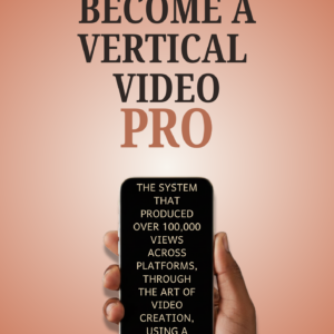 Become a Vertical Video Pro